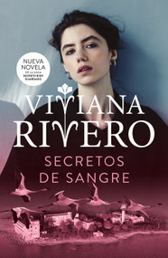 Secretos de sangre / Blood Secrets (Spanish Edition) by Viviana Rivero, 9786073872287