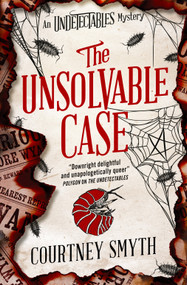 The Undetectables series - The Unsolvable Case by Courtney Smyth, 9781835412237