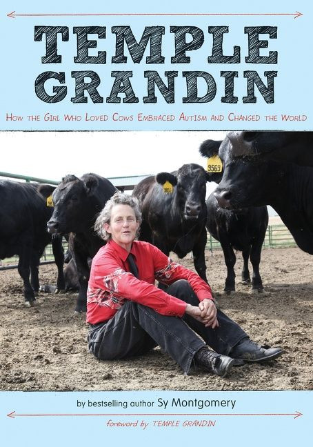 Temple Grandin (How the Girl Who Loved Cows Embraced Autism and Changed the World) by Sy Montgomery, Temple Grandin, 9780547443157