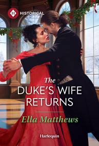 The Duke's Wife Returns by Ella Matthews, 9781335050472