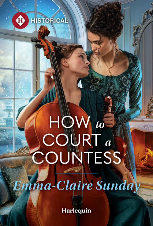 How to Court a Countess by Emma-Claire Sunday, 9781335050489