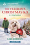 The Veteran's Christmas K-9 (An Uplifting Inspirational Romance) by Lisa Jordan, 9781335140029