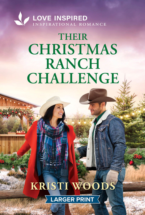 Their Christmas Ranch Challenge (An Uplifting Inspirational Romance) by Kristi Woods, 9781335140050