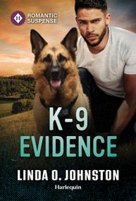 K-9 Evidence by Linda O. Johnston, 9781335185235
