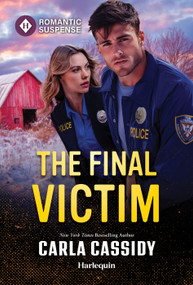 The Final Victim by Carla Cassidy, 9781335185242