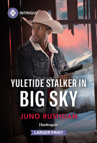 Yuletide Stalker in Big Sky by Juno Rushdan, 9781335231277