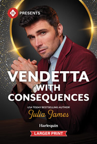 Vendetta with Consequences by Julia James, 9781335774392