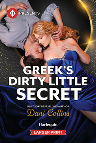 Greek's Dirty Little Secret by Dani Collins, 9781335774408