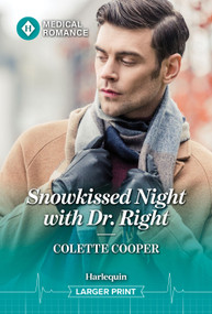 Snowkissed Night with Dr. Right by Colette Cooper, 9781335952974