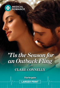 'Tis the Season for an Outback Fling by Clare Connelly, 9781335952981