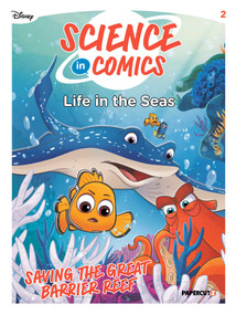 Disney Science in Comics: Life in the Seas by Viviana Fonti, Giuliano Greco, Cuijuan Niu, Selvaggia Santin, Chiara Segre, AnnMarie P. Thomas, Andrea Vico, Tea Orsi, Andrea Nicolucci, Emilio Urbano, Massimo Asaro, Marco Colletti, Luca Usai, Marco Palazzolo, Danilo..., 9781545826812