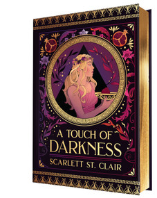 A Touch of Darkness (Collector's Edition) by Scarlett St. Clair, 9781464239694