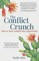 The Conflict Crunch (How to Turn Conflict into Opportunity) by Phyllis  Olins, 9781917991346