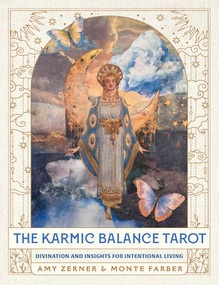 The Karmic Balance Tarot (Divination and Insights for Intentional Living) by Monte Farber, Amy Zerner, 9798887621777