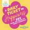 A Daily Ticket to Happiness (365 Tear-Off Ways to Treat Yourself) by Anna Przy, 9798887622163