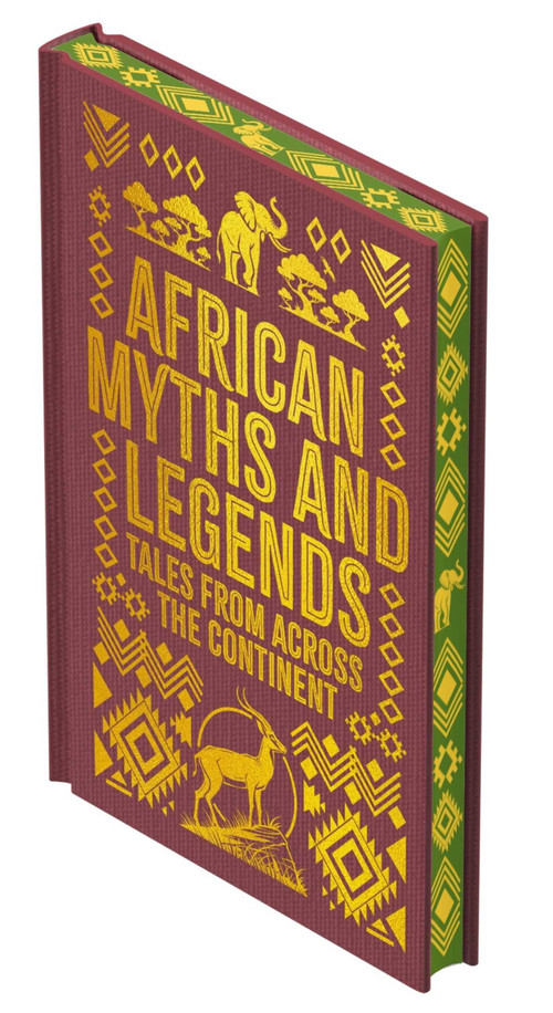 African Myths & Legends (Tales from Across the Continent) by Arcturus Publishing Limited, 9781398873735