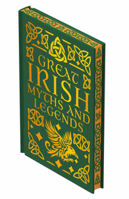 Great Irish Myths & Legends by Arcturus Publishing Limited, 9781398873742
