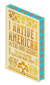 Native American Myths & Legends (Tales of Creation, Heroes and Great Spirits) by Katharine Berry Judson, 9781398873766