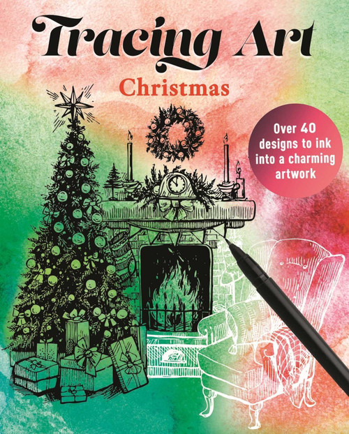 Tracing Art: Christmas (Over 40 Designs to Ink Into a Charming Artwork) by Aurelia Davenport, 9781398874022