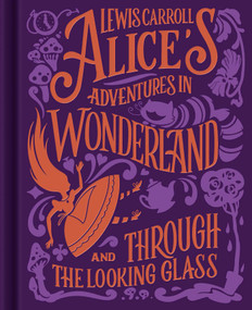 Alice's Adventures in Wonderland (With Illustrations by Sir John Tenniel) by Carroll, 9781398874640