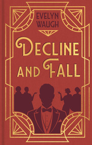 Decline and Fall (Gilded Pocket Edition) by Evelyn Waugh, 9781398874855