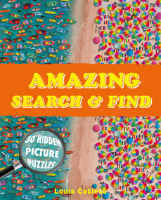 Amazing Search and Find (30 Hidden Picture Puzzles) by Louis Catlett, 9781398875449