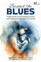 Beyond the Blues (Understanding and Treating Prenatal and Postpartum Depression & Anxiety) by Shoshana Bennett, Indman Pec, 9781592115280