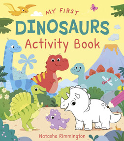 My First Dinosaurs Activity Book by Natasha Rimmington, Lisa Regan, 9781398856288