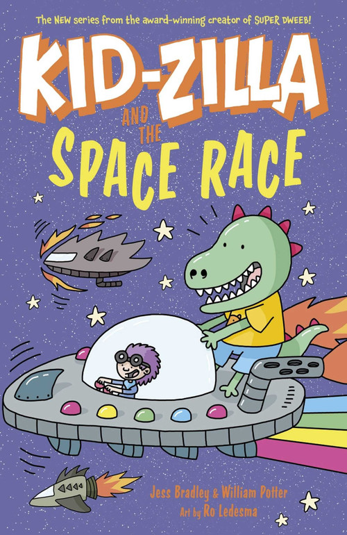 Kid-Zilla and the Space Race by Jess Bradley, Ro Ledesma, William Potter, 9781398856301
