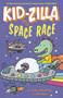 Kid-Zilla and the Space Race by Jess Bradley, Ro Ledesma, William Potter, 9781398856301