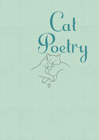 Cat Poetry by Emily Dickinson, William Blake, W. B. Yeats, William Wordsworth, 9781398868519