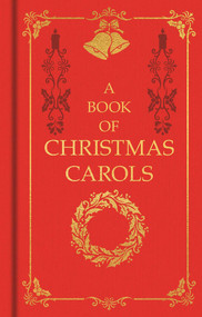 A Book of Christmas Carols (Gilded Pocket Edition) by Arcturus Publishing Limited, 9781398870765