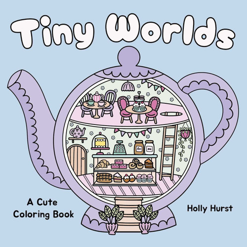 Tiny Worlds (A Cute Coloring Book) by Hurst, 9781398870796