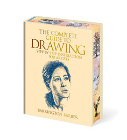 The Complete Guide to Drawing (Essential Skills for Every Artist) by Barrington Barber, 9781398870819