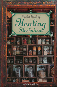 Pocket Book of Healing Herbalism by Adrian White, 9781398871090