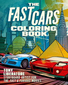 The Fast Cars Coloring Book by Tony Liberatore, Tony Liberatore, 9781398871120