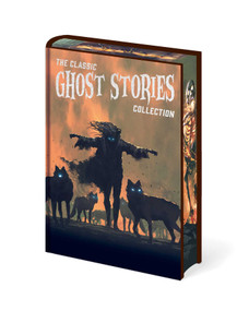 The Classic Ghost Stories Collection (Chilling Tales from Guy de Maupassant, M. R. James, Edith Wharton, E. F. Benson, Sheridan Le Fanu, Henry James) by Guy de Maupassant, Montague Rhodes James, Edith Wharton, Edward Frederic Benson, Joseph Sheridan Le Fanu, Henry James, William Hope Hodgson, 9781398872868