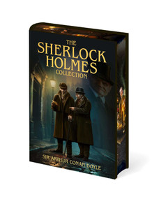 The Sherlock Holmes Collection by Arthur Conan Doyle, 9781398873551