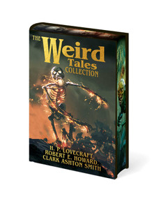 The Weird Tales Collection by H. P. Lovecraft, Robert Ervin Howard, Clark Ashton Smith, 9781398873568