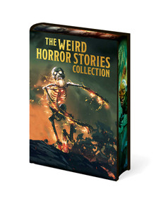 The Weird Horror Stories Collection by H. P. Lovecraft, Robert Ervin Howard, Clark Ashton Smith, Abraham Merritt, Henry Kuttner, 9781398873568