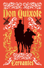 Don Quixote by Miguel de Cervantes Saavedra, 9781398873827