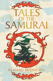 Tales of the Samurai by Asataro Miyamoro, 9781398873889