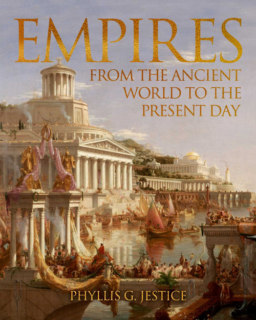 Empires (From the Ancient World to the Present Day) by Phyllis Jestice, 9781398874312