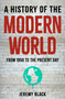 A History of the Modern World (From 1950 to the Present Day) by Jeremy Black, 9781398874596