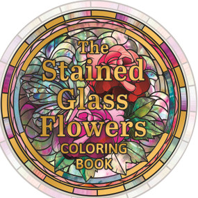 The Stained Glass Flowers Coloring Book by Tansy Willow, 9781398874749