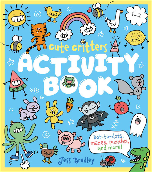 Cute Critters Activity Book (Dot-to-Dots, Mazes, Puzzles and More!) by Woolley, 9781398874848