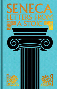 Seneca: Letters from a Stoic (Gilded Pocket Edition) by Seneca, 9781398875005