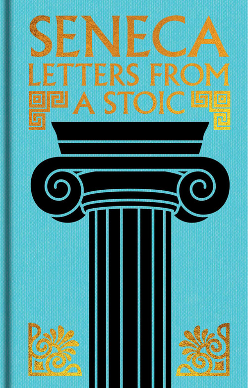 Seneca: Letters from a Stoic (Gilded Pocket Edition) by Seneca, 9781398875005