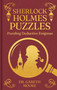 Sherlock Holmes Puzzles (Puzzling Deductive Enigmas) by Gareth Moore, 9781398875418