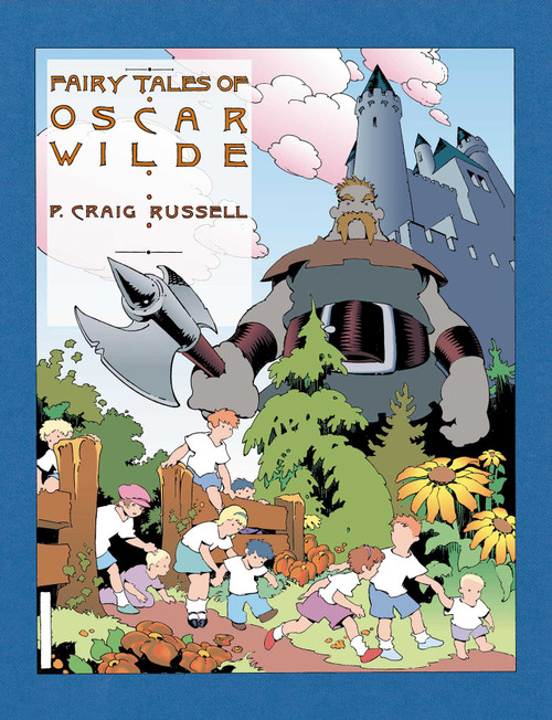 Fairy Tales of Oscar Wilde Vol. 1: The Selfish Giant/The Star Child by P. Craig Russell, Oscar Wilde, 9781561630561